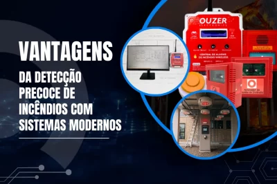 Vantagens da detecção precoce de incêndios com sistemas modernos