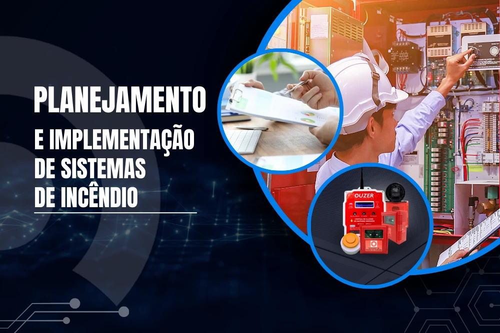 Planejamento e implementação de sistemas de incêndio